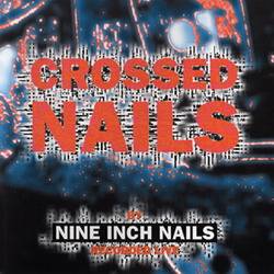 Nine Inch Nails : Crossed Nails